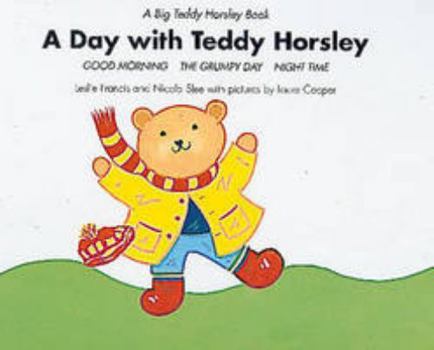 Hardcover A Day with Teddy Horsley (Big Teddy Horsley Book) Book