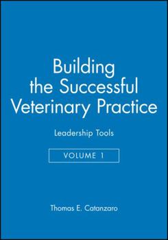 Paperback Building the Successful Veterinary Practice, Leadership Tools Book