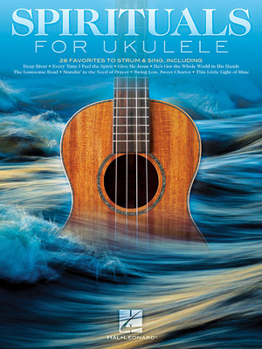 Paperback Spirituals for Ukulele: 28 Favorites to Strum & Sing Book