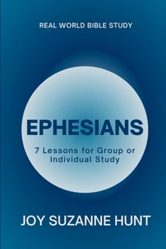 Paperback Ephesians (Real World Bible Study): 7 Lessons for Group or Individual Study Book