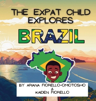 Hardcover The Expat Child Explores Brazil Book