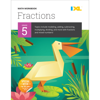 Paperback Grade 5 Fractions Workbook (IXL Workbooks) Book