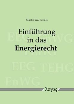 Paperback Einfuhrung in Das Energierecht [German] Book