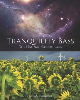 Paperback Tranquility Bass: The Hannah Chronicles Book