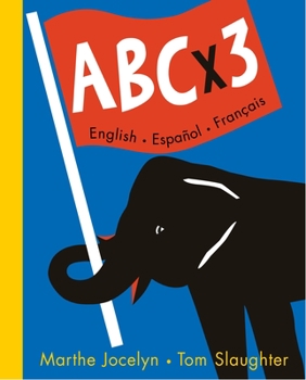 Hardcover ABC X 3 English, Espanol, Francais Book