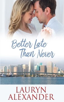 Paperback Better Late Than Never Book