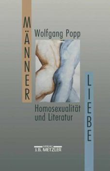 Mannerliebe: Homosexualitat Und Literatur (German Edition)