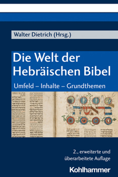 Paperback Die Welt Der Hebraischen Bibel: Umfeld - Inhalte - Grundthemen [German] Book