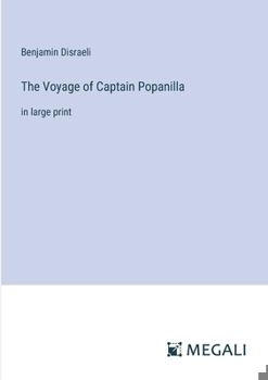 Paperback The Voyage of Captain Popanilla: in large print Book
