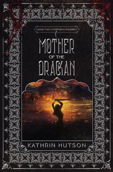 Mother of the Drackan - Book #2 of the Gyenona's Children