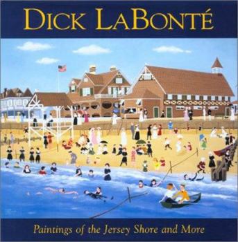 Hardcover Dick LaBonte: Paintings of the Jersey Shore and More Book