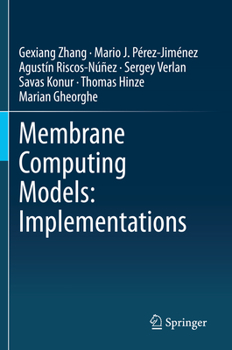 Paperback Membrane Computing Models: Implementations Book