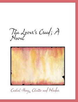 Paperback The Lover's Creed; A Novel Book