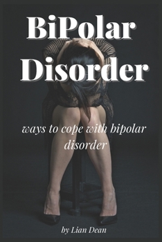 Paperback Bipolar Disorder: Ways to cope with bipolar disorder Book