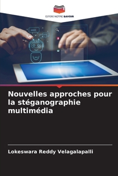 Paperback Nouvelles approches pour la stéganographie multimédia [French] Book