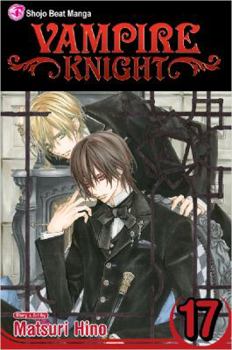 Vampire Knight, Vol. 17 - Book #17 of the Vampire Knight