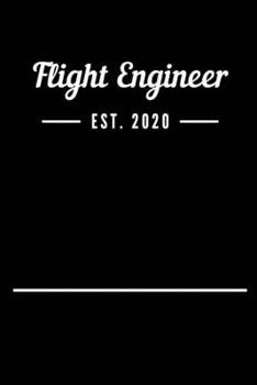 Paperback Flight Engineer EST. 2020: Blank Lined Notebook Journal Book