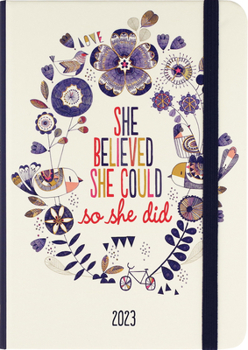 Hardcover 2023 She Believed She Could Weekly Planner (16 Months, Aug 2022 to Dec 2023) Book
