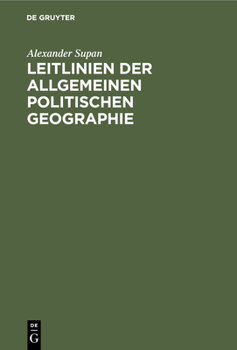 Hardcover Leitlinien Der Allgemeinen Politischen Geographie [German] Book