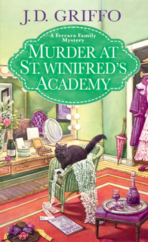 Murder at St. Winifred’s Academy (A Ferrara Family Mystery) - Book #5 of the Ferrara Family Mystery