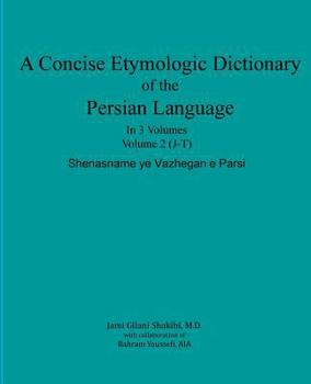 Paperback A Concise Etymologic Dictionary of the Persian Language: Volume II Book