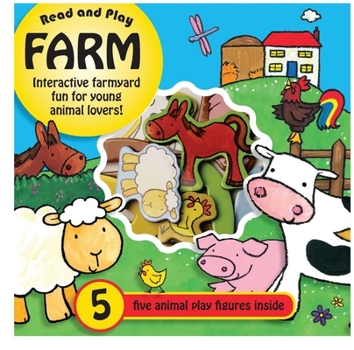 Hardcover Read and Play Farm: Farmyard Fun for Young Animal Lovers, with Five Animal Figures Inside Book