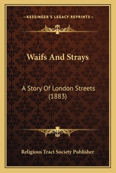 Paperback Waifs And Strays: A Story Of London Streets (1883) Book