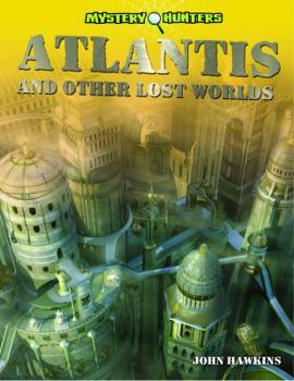 Library Binding Atlantis and Other Lost Worlds Book