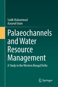 Palaeochannels and Water Resource Management: A Study in the Western Bengal Delta