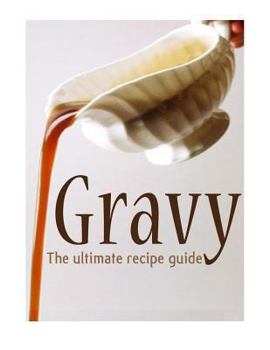 Paperback Gravy: The Ultimate Recipe Guide Book