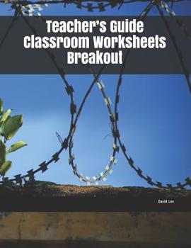 Paperback Teacher's Guide Classroom Worksheets Breakout Book