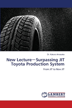 Paperback New Lecture－Surpassing JIT Toyota Production System Book