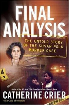 Hardcover Final Analysis: The Untold Story of the Susan Polk Murder Case Book