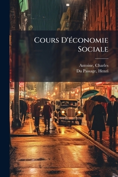 Paperback Cours D'économie Sociale [French] Book