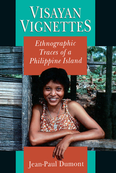 Paperback Visayan Vignettes: Ethnographic Traces of a Philippine Island Book