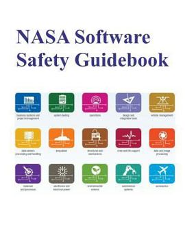 Paperback NASA Software Safety Guidebook: Nasa-Gb-8719.13 Book