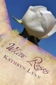 Paperback White Roses: poems of life and laughter Book