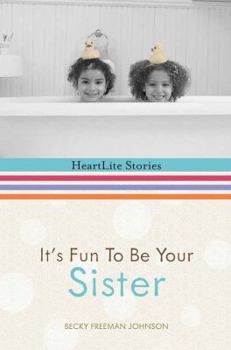 Hardcover It's Fun to Be Your Sister Book