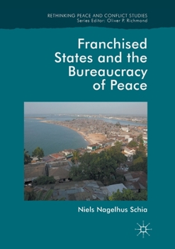 Paperback Franchised States and the Bureaucracy of Peace Book