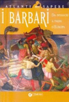 Paperback I Barbari - Da invasori a padri d'Europa Book