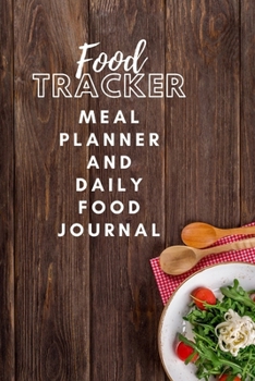 Paperback Food Tracker: Meal Planner and Daily Food Journal Book