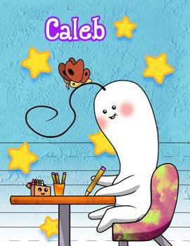 Paperback Caleb: Personalized Book with Child's Name, Primary Writing Tablet, 65 Sheets of Practice Paper, 1" Ruling, Preschool, Kinder [Large Print] Book