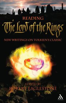 Paperback Reading The Lord of the Rings: New Writings on Tolkien's Classic Book
