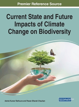 Hardcover Current State and Future Impacts of Climate Change on Biodiversity Book