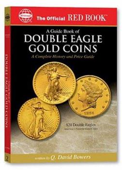 Paperback An Official Red Book: A Guide Book of Double Eagle Gold Coins: A Complete History and Price Guide Book