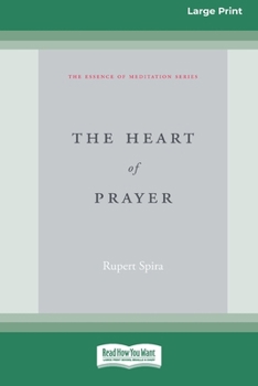 Paperback The Heart of Prayer (16pt Large Print Edition) [Large Print] Book