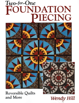 Paperback Two-For-One Foundation Piecing: Reversible Quilts and More Book