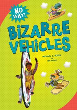 Bizarre Vehicles - Book  of the No Way!
