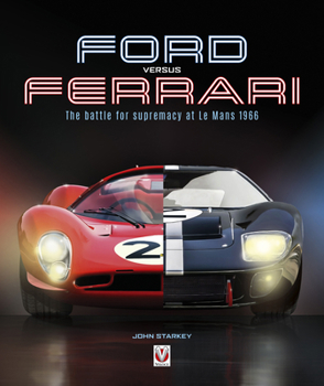 Paperback Ford Versus Ferrari: The Battle for Supremacy at Le Mans 1966 Book