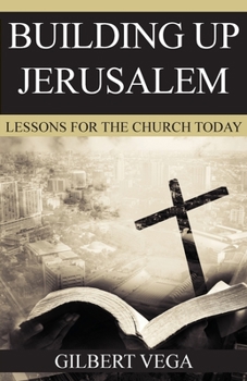 Paperback Building Up Jerusalem: Lessons for the Church Today Book